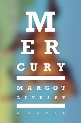 Book cover of Mercury by Margot Livesey