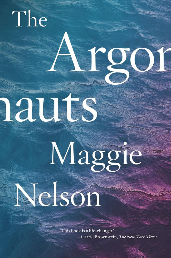 Book cover of The Argonauts by Maggie Nelson