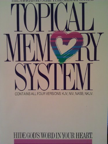 Book cover of Topical Memory System Contains All 4 Versions:KJV,NIV,NASB,NKJV by Anonymous
