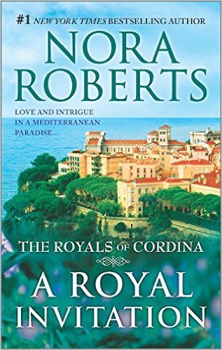 Book cover of A Royal Invitation: The Playboy Prince/Cordina'S Crown Jewel by Nora Roberts