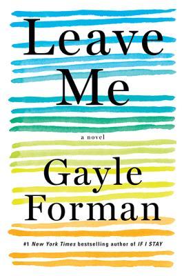 Book cover of Leave Me by Gayle Forman