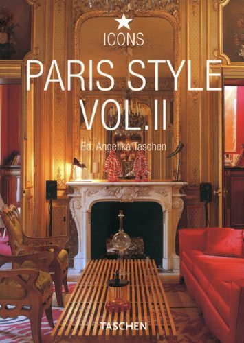 Book cover of Paris Style: Exteriors, Interiors, Details by Angelika Taschen (Ed.)