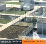 Book cover of Habitar La Cubierta by Andres Martinez
