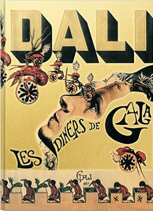 Book cover of Les Dinners de Gala by Salvador Dalí, J. Peter Moore (Trans.)