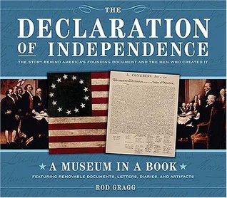 Book cover of The Declaration Of Independence: The Story Behind America's Founding Document And The Men Who Created It by Rod Gragg