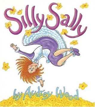 Book cover of Silly Sally by Audrey Wood