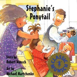 Book cover of Stephanie's Ponytail by Robert Munsch, Michael Martchenko (Illus.)