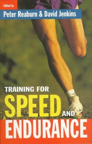 Book cover of Training For Speed And Endurance by Peter Reaburn (Ed.), David Jenkins (Ed.)