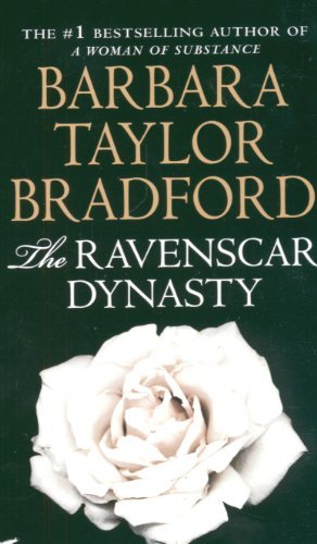 Book cover of The Ravenscar Dynasty by Barbara Taylor Bradford