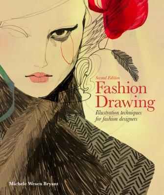 Book cover of Fashion Drawing: Illustration Techniques For Fashion Designers by Michele Wesen Bryant
