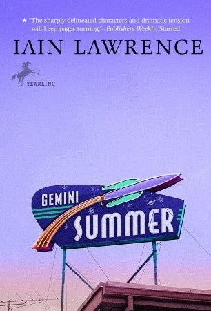 Book cover of Gemini Summer by Iain Lawrence