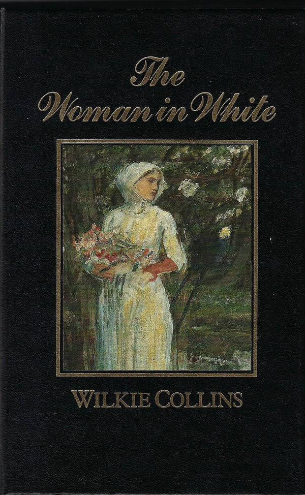 Book cover of The Woman In White by Wilkie Collins