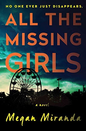 Book cover of All The Missing Girls by Megan Miranda