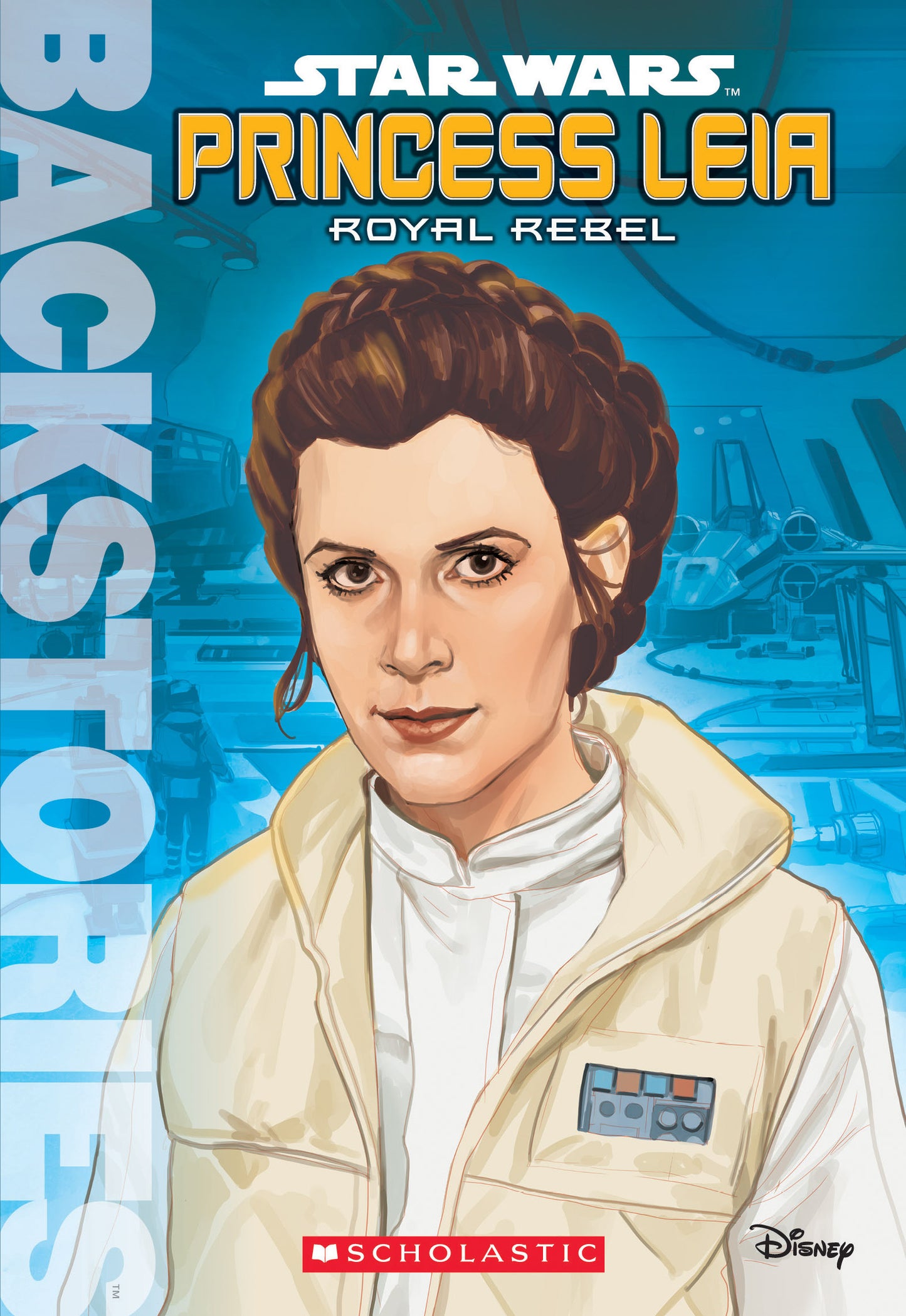 Book cover of Princess Leia: Royal Rebel by Calliope Glass