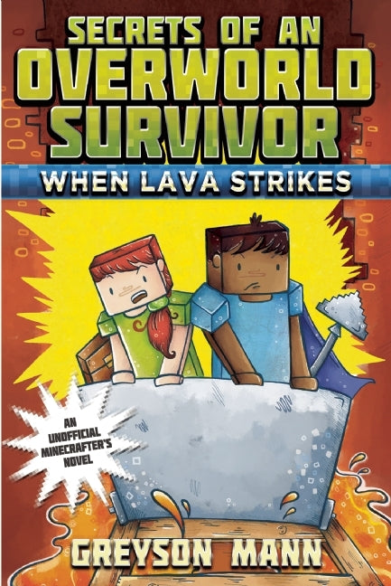 Book cover of When Lava Strikes by Greyson Mann, Grace Sandford (Illus.)