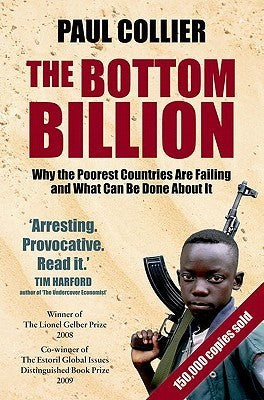 Book cover of The Bottom Billion: Why The Poorest Countries Are Failing And What Can Be Done About It by Paul Collier