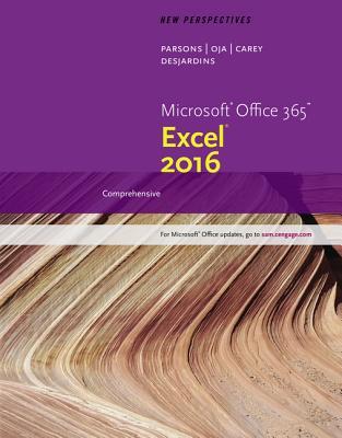 Book cover of New Perspectives Microsoft Office 365 & Excel 2016: Comprehensive by June Jamrich Parsons, Dan Oja, Patrick Carey, Carol DesJardins