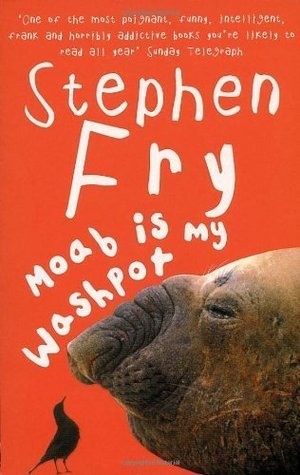Book cover of Moab Is My Washpot by Stephen Fry