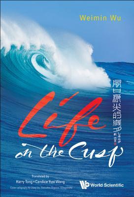 Book cover of Life On The Cusp by Weimin Wu, Harry Tong (Translation), Candice Yuxi Wang (Translation)