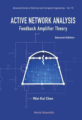 Book cover of Active Network Analysis: Feedback Amplifier Theory by Wai-Kai Chen