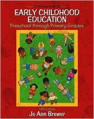 Book cover of Introduction To Early Childhood Education: Preschool Through Primary Grades, Mylabschool Edition by Jo Ann Brewer, Brewer, Jo Ann Brewer, Jo Ann