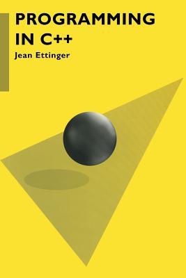 Book cover of Programming In C++ by Jean Ettinger