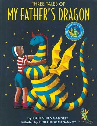 Book cover of Three Tales of My Father's Dragon by Ruth Stiles Gannett, Ruth Chrisman Gannett (Illus.)