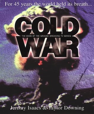 Book cover of Cold War - The Book Of The Ground-Breaking TV Series by Jeremy Isaacs