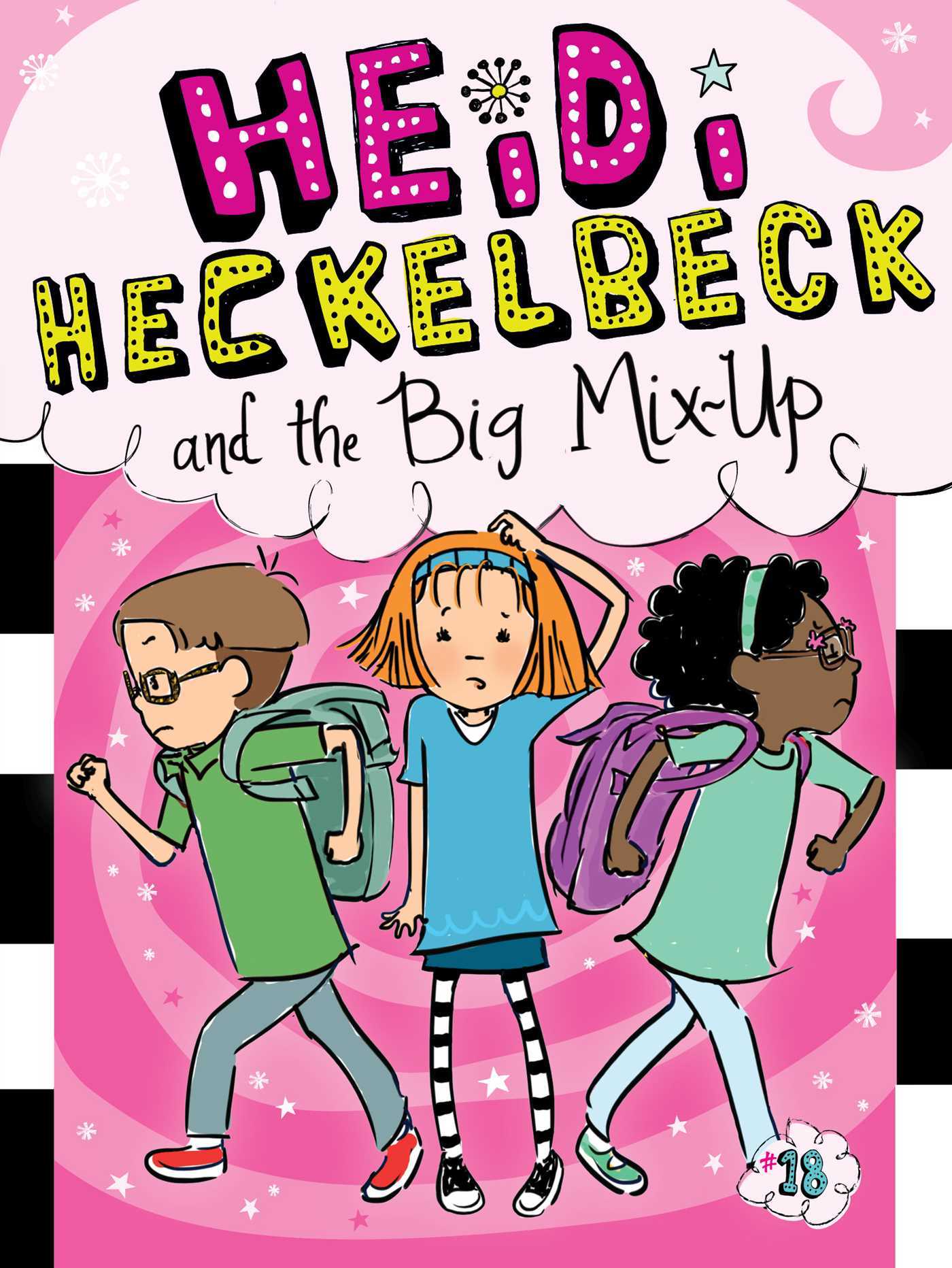 Book cover of Heidi Heckelbeck And The Big Mix-Up by Wanda Coven, Priscilla Burris (Illus.)