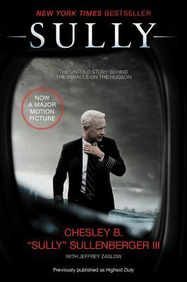 Book cover of Sully: My Search for What Really Matters by Chesley B. Sullenberger III, Jeffrey Zaslow