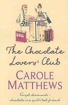 Book cover of The Chocolate Lovers' Club by Carole Matthews