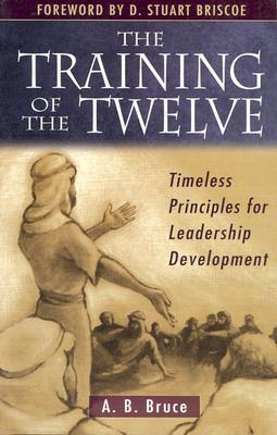 Book cover of The Training Of The Twelve by Alexander Balmain Bruce