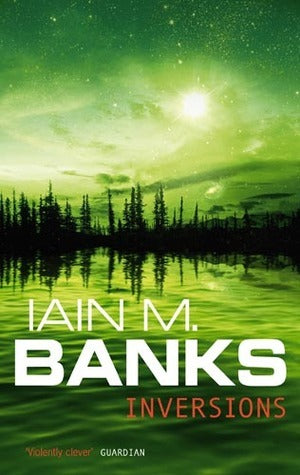 Book cover of Inversions by Iain M. Banks