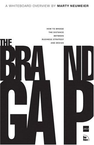 Book cover of The Brand Gap: How To Bridge The Distance Between Business Strategy And Design by Marty Neumeier