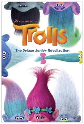 Book cover of Trolls: The Deluxe Junior Novelization by David Lewman