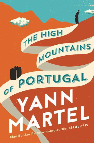 Book cover of The High Mountains of Portugal by Yann Martel