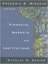 Book cover of Financial Markets And Institutions by Frederic S. Mishkin, Stanley G. Eakins