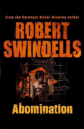 Book cover of Abomination by Robert Swindells