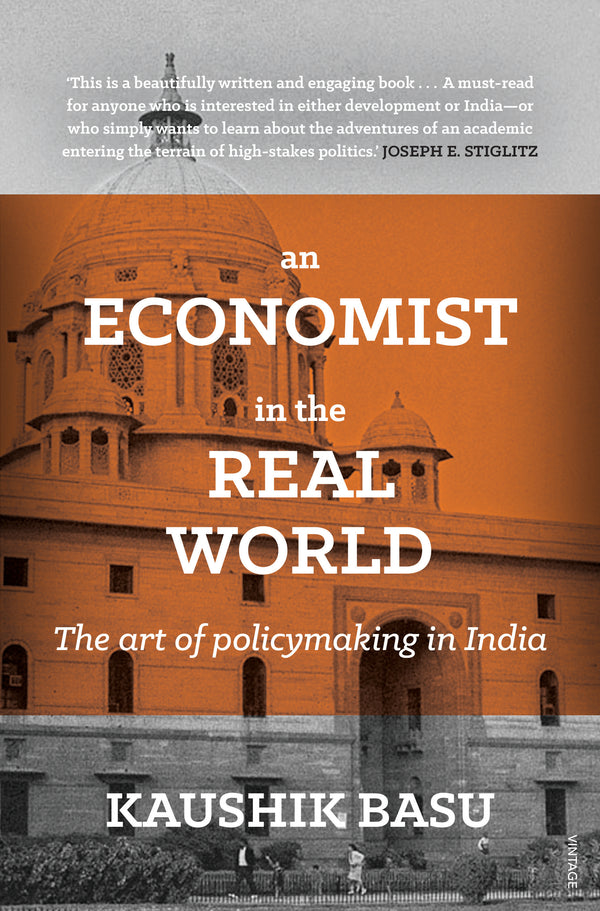 Book cover of An Economist in the Real World: The Art of Policymaking in India by Kaushik Basu