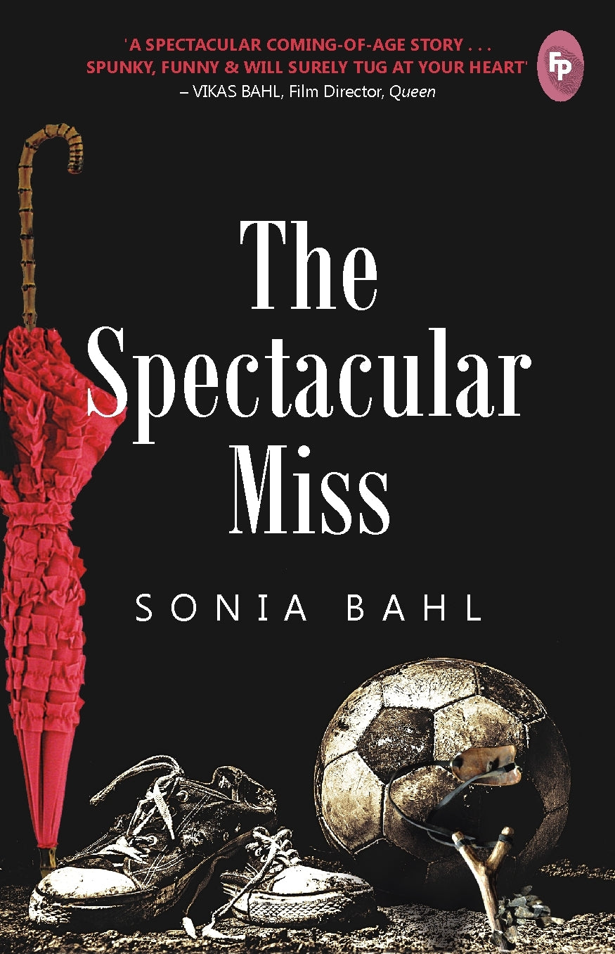 Book cover of The Spectacular Miss by Sonia  Bahl