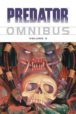 Book cover of Predator Omnibus, Vol. 3 by Chris Warner