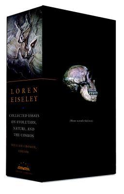 Book cover of Loren Eiseley: Collected Essays On Evolution, Nature, And The Cosmos: A Library Of America Boxed Set by Loren Eiseley, William Cronon (Ed.)