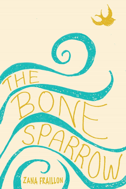 Book cover of The Bone Sparrow by Zana Fraillon