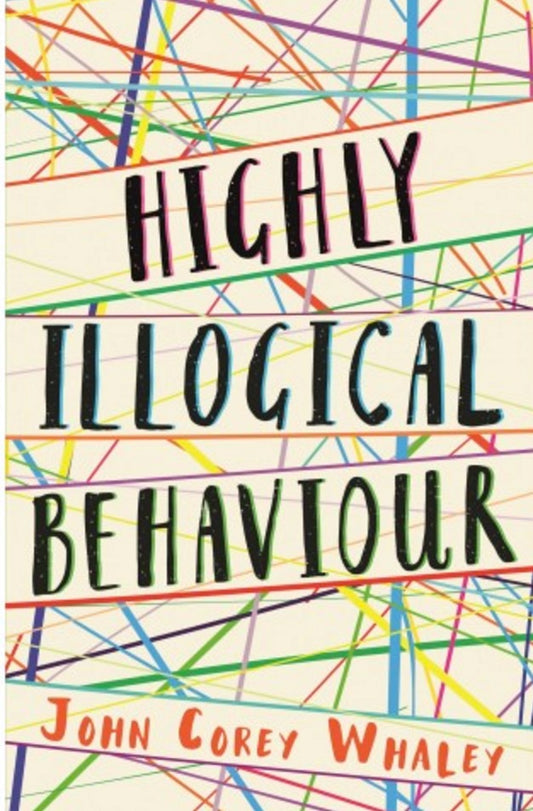 Book cover of Highly Illogical Behavior by John Corey Whaley