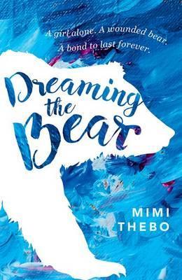 Book cover of Dreaming The Bear by Mimi Thebo