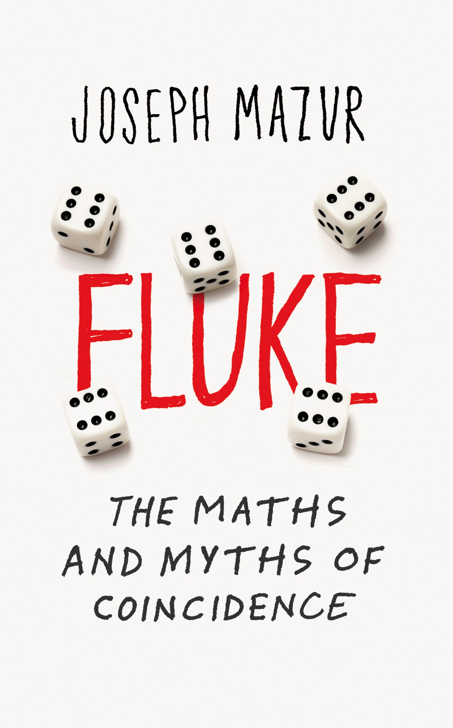 Book cover of Fluke: The Maths And Myths Of Coincidence by Joseph Mazur