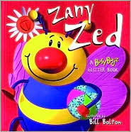Book cover of Zany Zed: A BusyBugz Glitter Book by Sue   Harris, Bill Bolton (Illus.), Beth Harwood, Tagg, Andy Mansfield (Designed by)