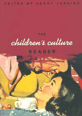 Book cover of The Children's Culture Reader by Henry Jenkins (Ed.)