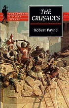 Book cover of The Crusades by Robert Payne