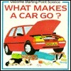 Book cover of What Makes a Car Go? by Sophy Tahta